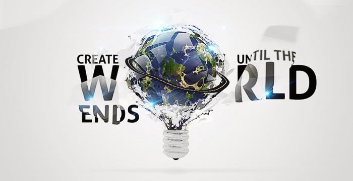 Create until the world ends inspiration